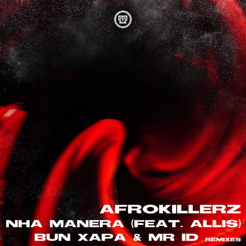 Afrokillerz, Allis - Nha Manera Remixes [KZ0135]